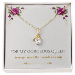 For My Gorgeous Queen - Alluring Necklace