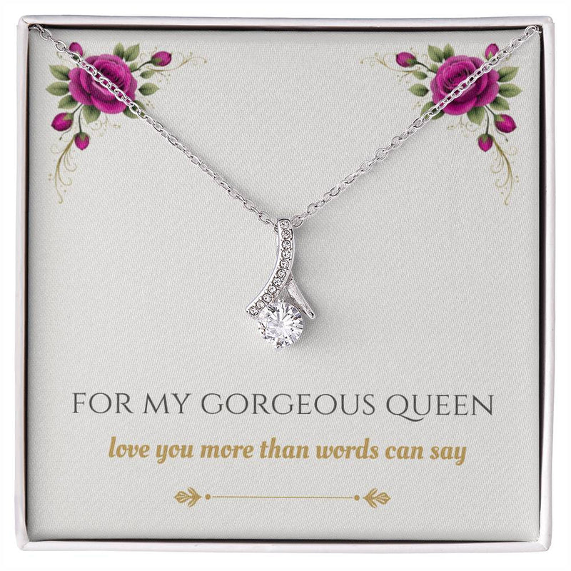 For My Gorgeous Queen - Alluring Necklace