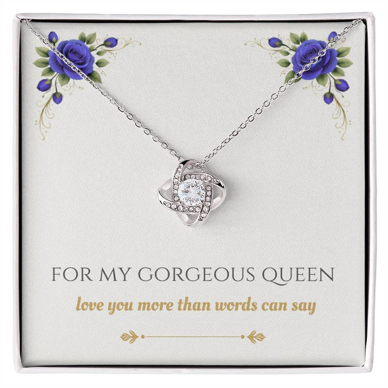 For My Gorgeous Queen - Love Knot Necklace