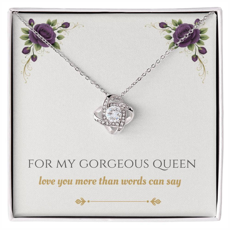 For My Gorgeous Queen - Love Knot Necklace