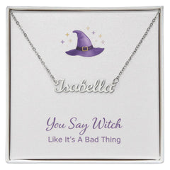 You Say Witch - Personalised Name Necklace