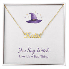 You Say Witch - Personalised Name Necklace