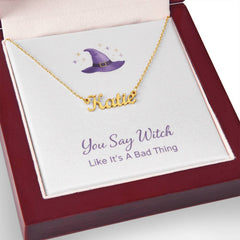 You Say Witch - Personalised Name Necklace