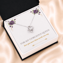 For My Gorgeous Queen - Love Knot Necklace